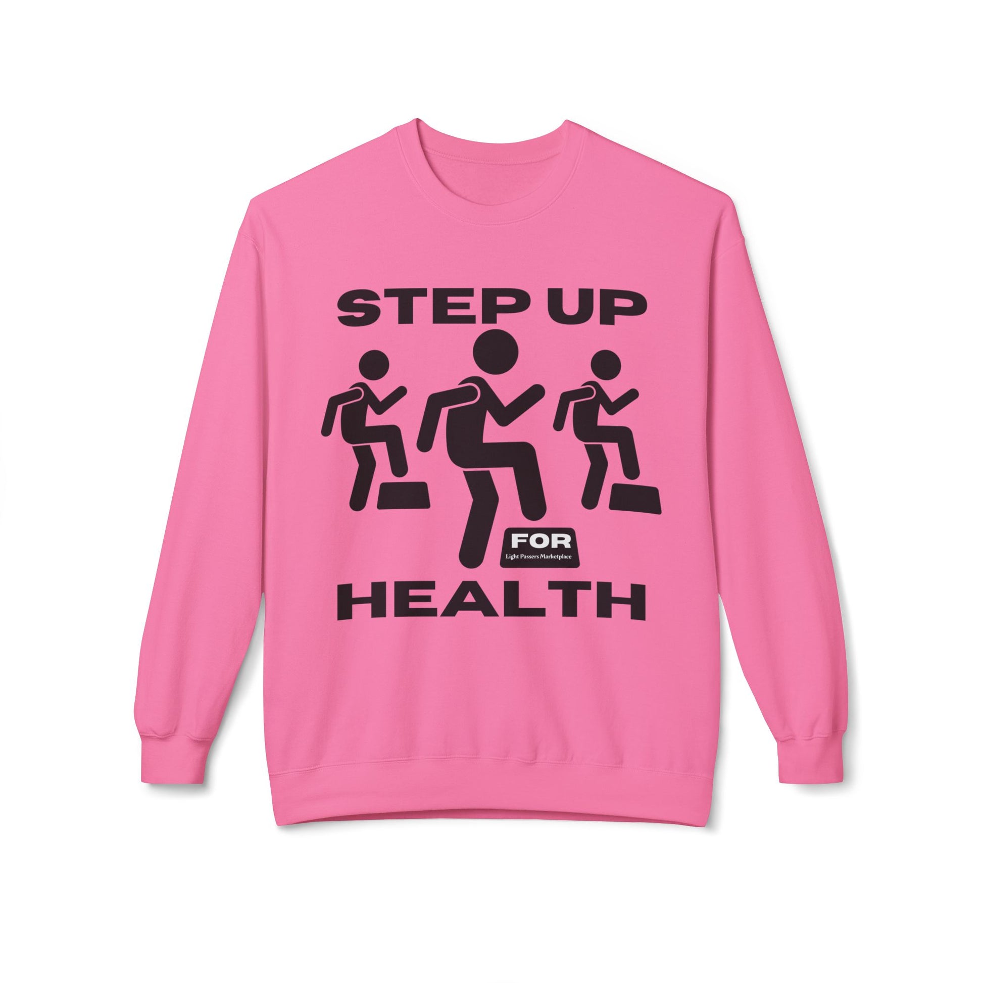 Fitness Motivation Crewneck Sweatshirt - Step up for Health, featuring black motivational text and stick figures on a pink background, with dropped shoulders and ribbed cuffs for comfort.
