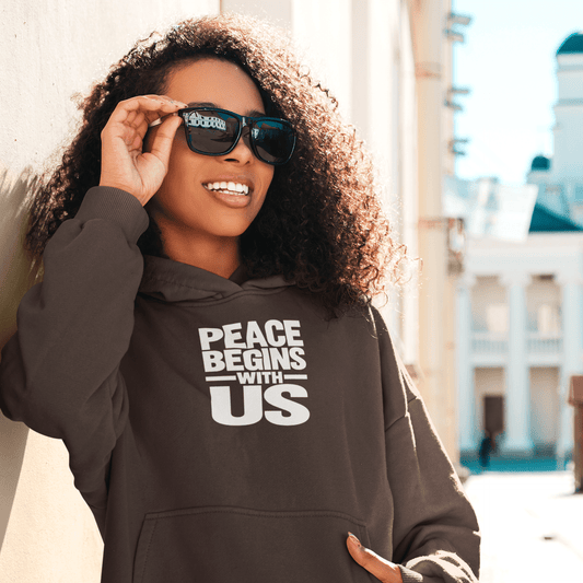 Peace Begins With Us Adult Unisex Hoodie — Inspirational Pullover